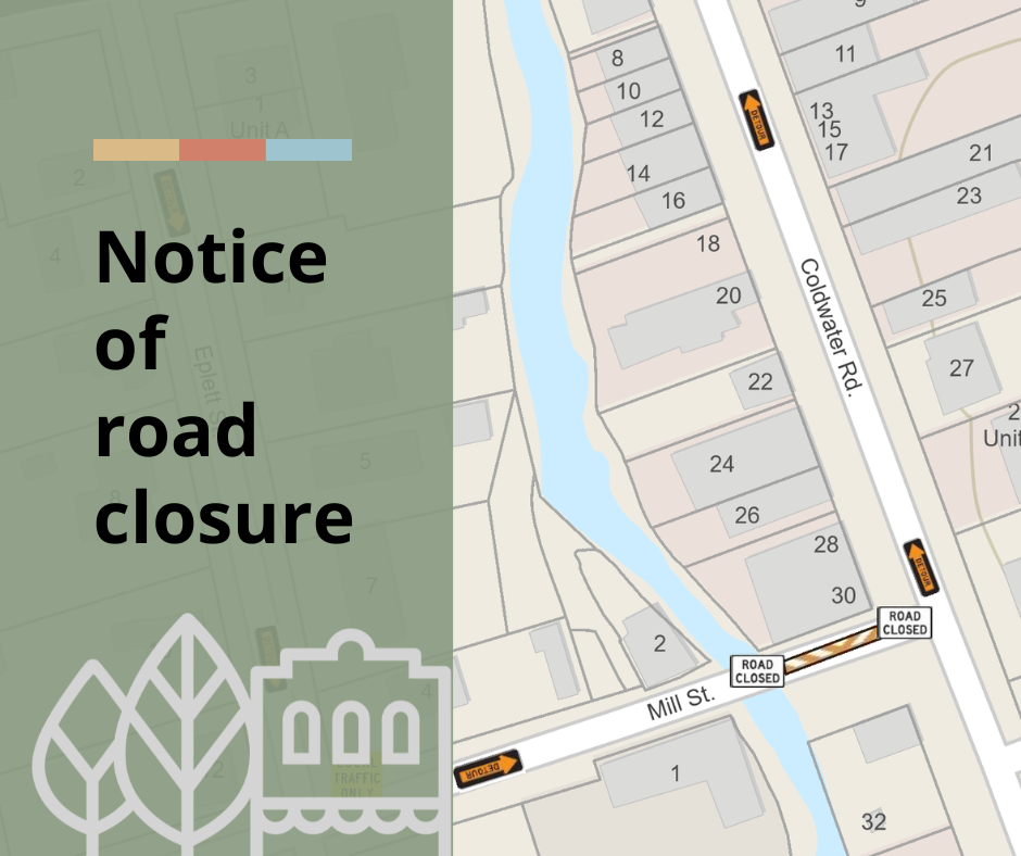 Notice of road closure for Mill Street in Coldwater