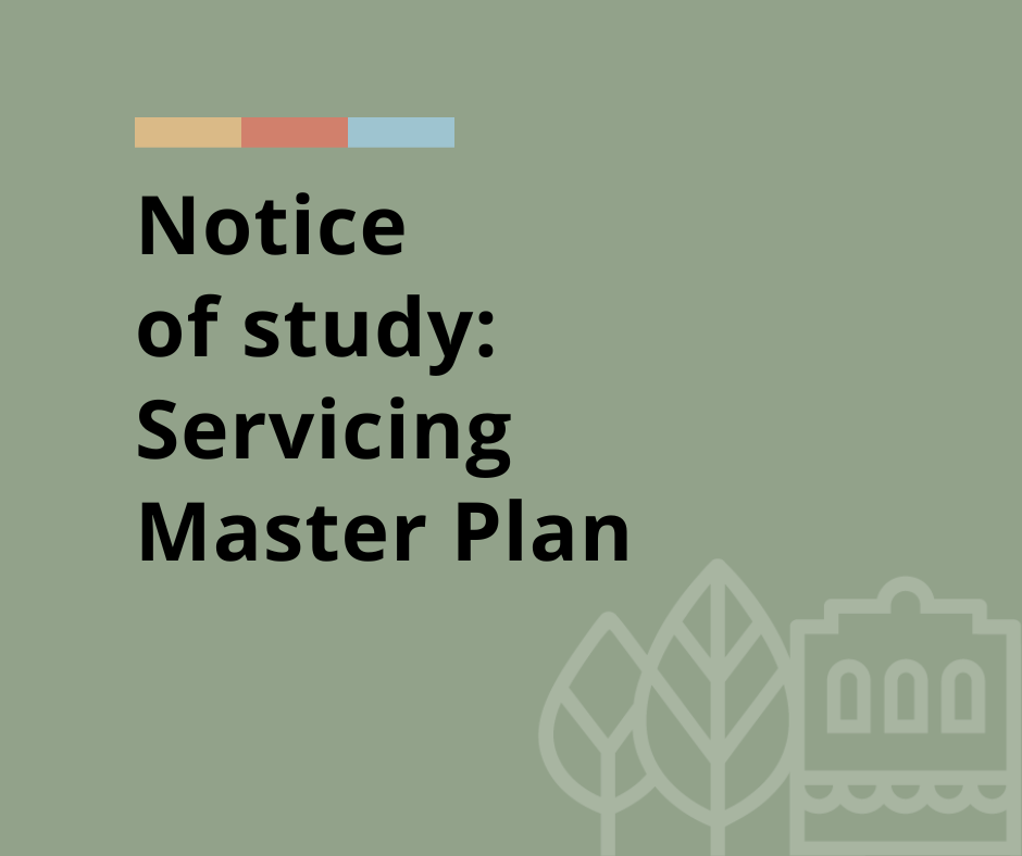 Notice of study: Servicing Master Plan