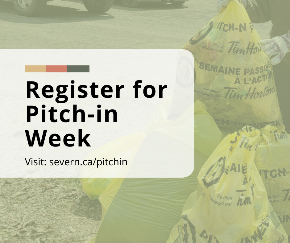 Register for Pitch-in at severn.ca/pitchin.